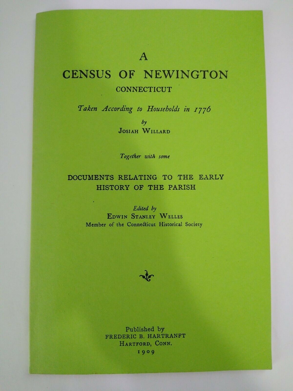 A Census Of Newington Connecticut 1776  ( 1986 Reprint Of 1909)